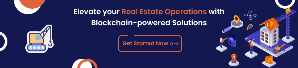 Real Estate Operations with Blockchain