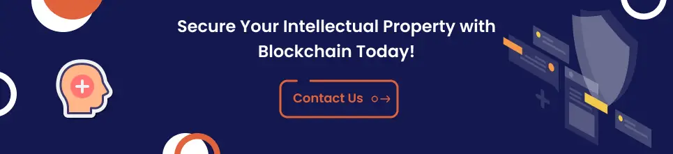 Secure Your Intellectual Property with Blockchain Today!