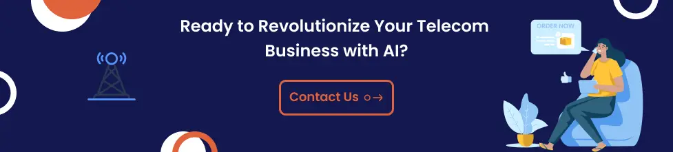 Ready to Revolutionize Your Telecom Business with AI