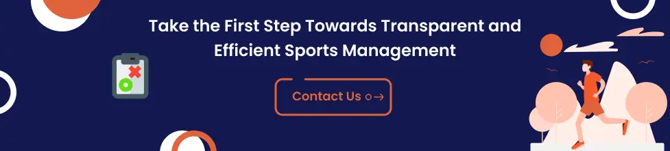 Take the First Step Towards Transparent and Efficient Sports Management