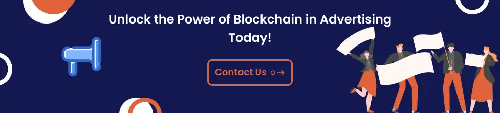 Unlock the Power of Blockchain in Advertising Today