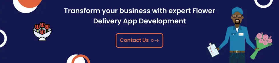 Transform your business with expert Flower Delivery App Development